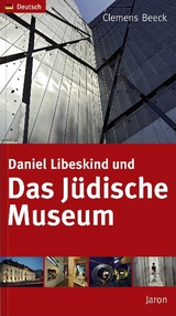 Daniel Libeskind und Das J&uuml;dische Museum - Clemens Beeck