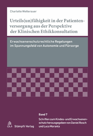 Urteils(un)fähigkeit in der Patientenversorgung aus der Perspektive der Klinischen Ethikkonsultation