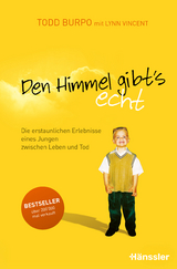 Den Himmel gibt's echt - Todd Burpo, Lynn Vincent