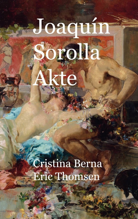 Joaqu&iacute;n Sorolla Akte - Cristina Berna, Eric Thomsen