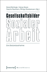 Gesellschaftsbilder Sozialer Arbeit - 