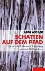 Schatten auf dem Pfad - Abdi Assadi