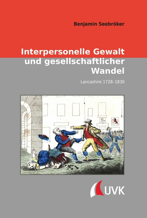 Interpersonelle Gewalt und gesellschaftlicher Wandel - Benjamin Seebr&ouml;ker