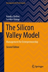 The Silicon Valley Model -  Annika Steiber,  Sverker Al&auml;nge