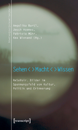 Sehen &ndash; Macht &ndash; Wissen - 
