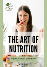 The Art of Nutrition -  Bettina Sommer