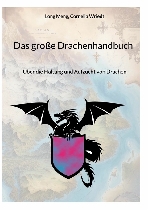 Das gro&szlig;e Drachenhandbuch -  Long Meng,  Cornelia Wriedt