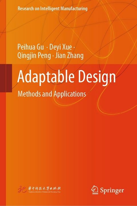 Adaptable Design -  Peihua Gu,  Deyi Xue,  Qingjin Peng,  Jian Zhang