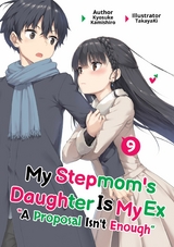 My Stepmom's Daughter Is My Ex: Volume 9 -  Kyosuke Kamishiro