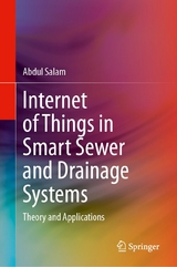 Internet of Things in Smart Sewer and Drainage Systems -  Abdul Salam