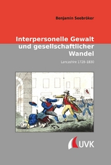 Interpersonelle Gewalt und gesellschaftlicher Wandel - Benjamin Seebr&ouml;ker