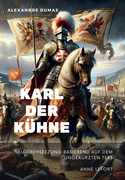 Karl der K&uuml;hne - Alexandre Dumas