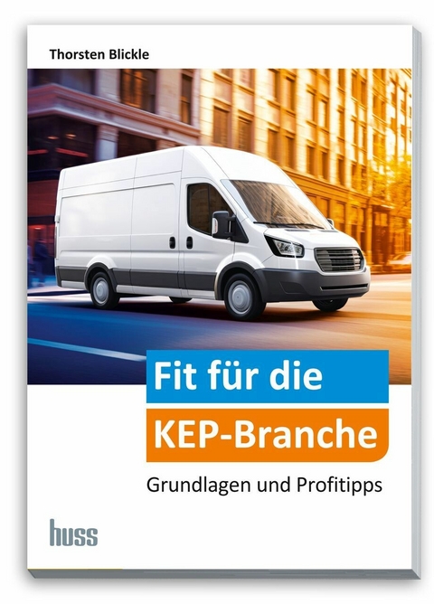 Fit f&uuml;r die KEP-Branche -  Thorsten Blickle