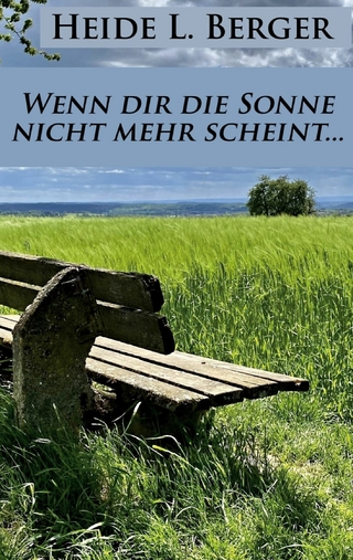 Wenn dir die Sonne nicht mehr scheint...