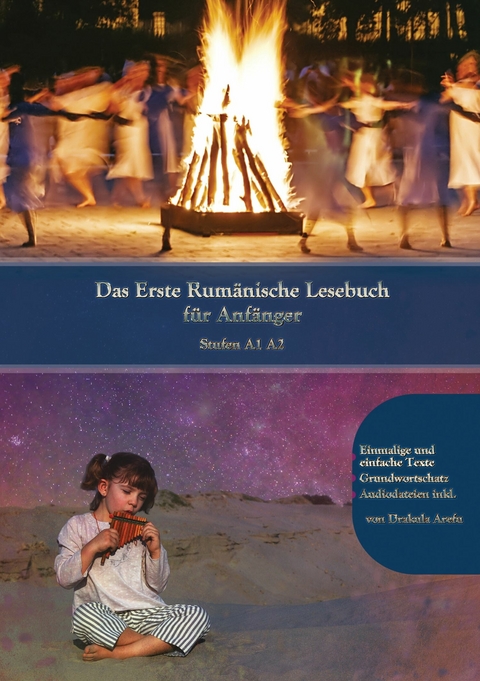 Lerne Rum&auml;nische Sprache: Das Erste Rum&auml;nische Lesebuch f&uuml;r Anf&auml;nger -  Drakula Arefu