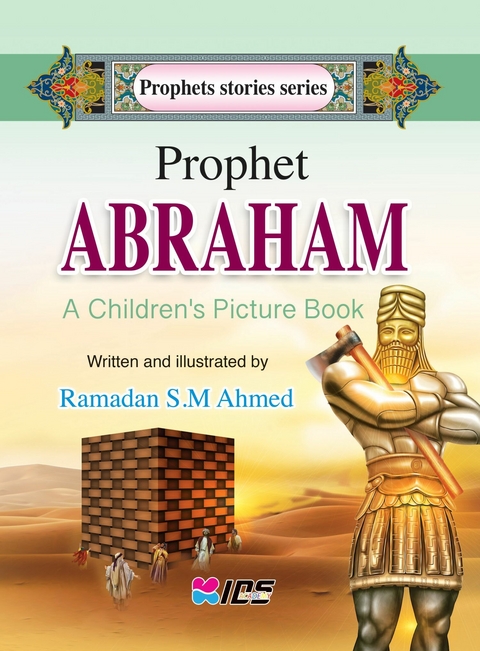 Prophet Abraham - Ramadan S.M Ahmed