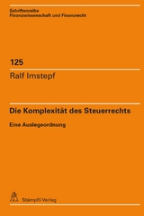Die Komplexit&auml;t des Steuerrechts - Ralf Imstepf
