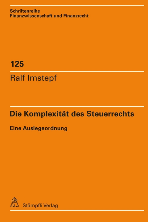 Die Komplexit&auml;t des Steuerrechts - Ralf Imstepf