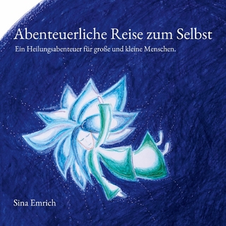 Abenteuerliche Reise zum Selbst