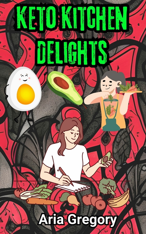 Keto Kitchen Delights: 30 Lip-Smacking Recipes for Weight Loss -  Aria Gregory