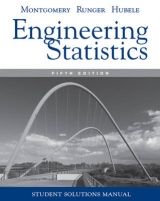 Manual Engineering Statistics, 5e Student Solutions - Montgomery, Douglas C.; Runger, George C.; Hubele, Norma F.
