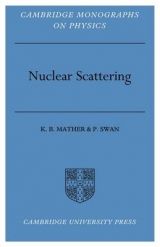 Nuclear Scattering - Mather, K. B.; Swan, P.