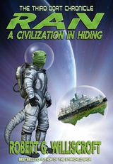 RAN: A Civilization in Hiding -  Robert G. Williscroft