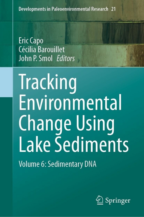 Tracking Environmental Change Using Lake Sediments - 