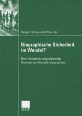 Biographische Sicherheit im Wandel? - Helga Peliz&auml;us-Hoffmeister
