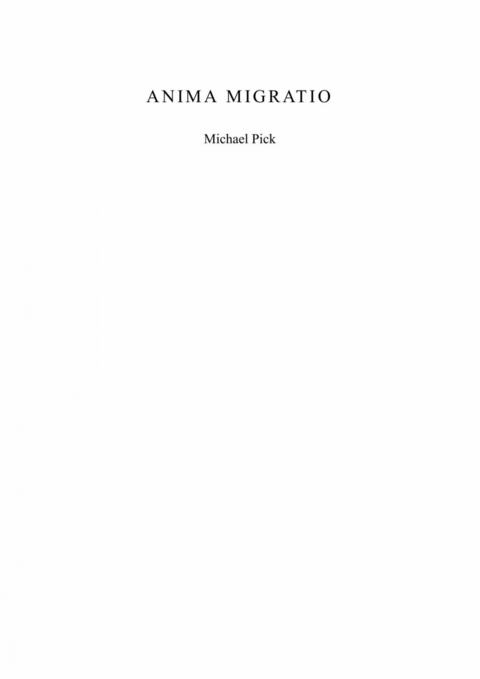 Anima Migratio - Michael Pick