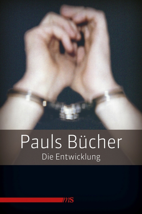 Pauls B&uuml;cher / Pauls B&uuml;cher Bd. 1: Die Entwicklung -  Paul