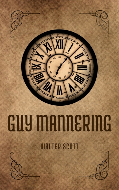 Guy Mannering - Walter Scott