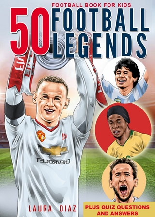 Football Book for Kids - 50 Football Legends