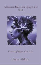 Identit&auml;tsf&auml;den im Spiegel der Seele - Hanna Althein