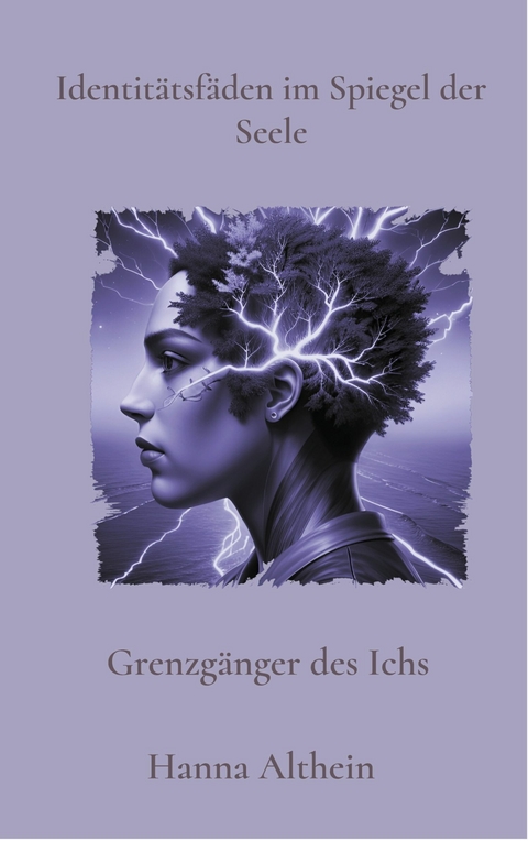 Identit&auml;tsf&auml;den im Spiegel der Seele - Hanna Althein