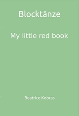 Blockt&auml;nze - My little red book - Beatrice Kobras