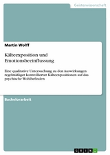 K&auml;lteexposition und Emotionsbeeinflussung -  Martin Wolff