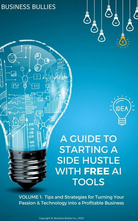 A Guide to Starting a Side Hustle Using Free AI Tools - 