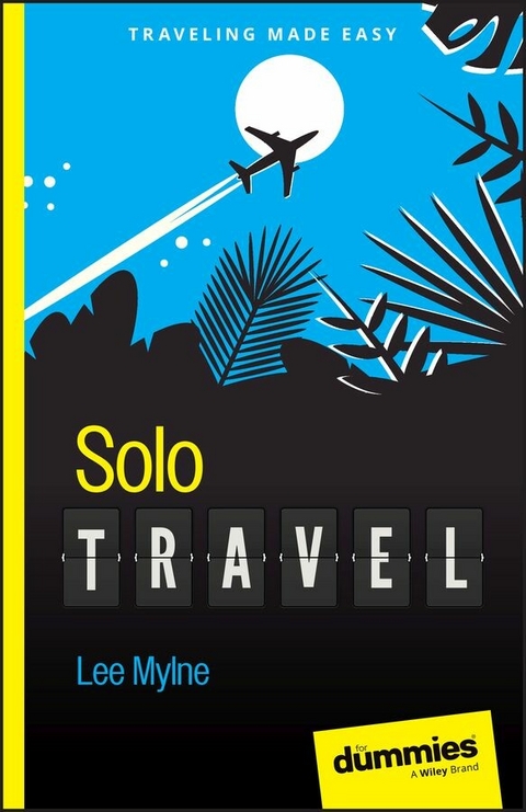 Solo Travel For Dummies - Lee Mylne