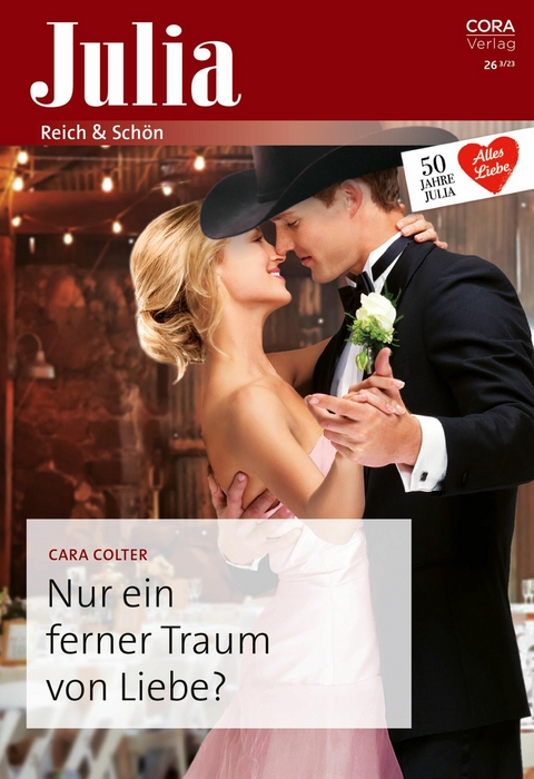 Nur ein ferner Traum von Liebe? - Cara Colter