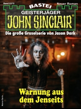 John Sinclair 2372 - Marie Erikson, Oliver Fr&ouml;hlich