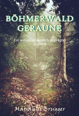 B&ouml;hmerwaldgeraune - Marianne Brugger