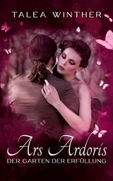 Der Garten der Erf&uuml;llung - Talea Winther