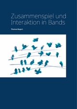 Zusammenspiel und Interaktion in Bands - Thomas Bugert