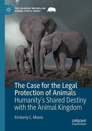 The Case for the Legal Protection of Animals