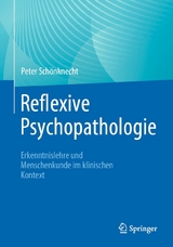 Reflexive Psychopathologie - Peter Sch&ouml;nknecht