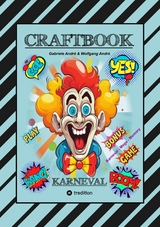 CRAFTBOOK - BASTELVORLAGE - SPIEL - KARNEVAL MEGA MEMORY - FASCHINGSMOTIVE - R&Auml;TSEL - AUFGABEN - AUSMALVORLAGEN -  Gabriele Andr&eacute;,  Wolfgang Andr&eacute;