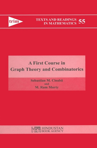 First Course in Graph Theory and Combinatorics