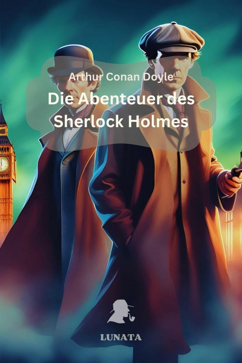Die Abenteuer des Sherlock Holmes - Arthur Conan Doyle
