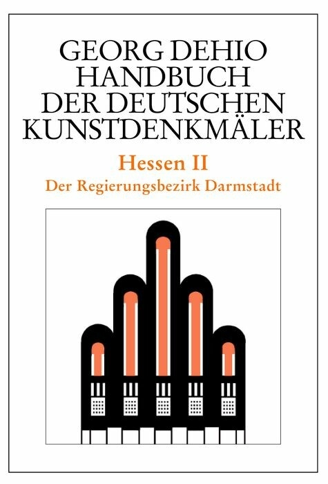 Dehio - Handbuch der deutschen Kunstdenkm&auml;ler / Hessen II - Georg Dehio